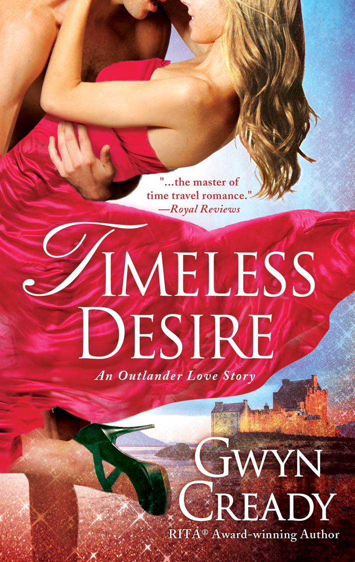 Timeless Desire: An Outlander Love Story by Gwyn Cready