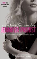 Jennifer Probst SEARCHING FOR SOMEDAY Spotlight https://twoclassychics.com