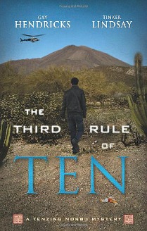 The Third Rule Of Ten: A Tenzing Norbu Mystery by Gay Hendricks & Tinker Lindsay