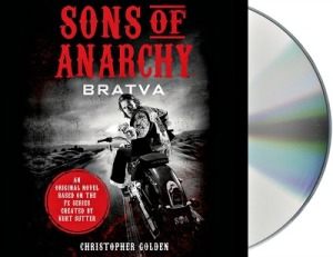 Sons of Anarchy: Bratva by Christopher Golden on Audio CD