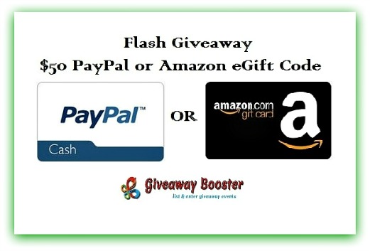 Flash Giveaway: Win $50 Paypal or Amazon GC