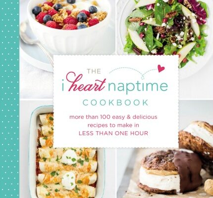 The I Heart Naptime Cookbook: Review