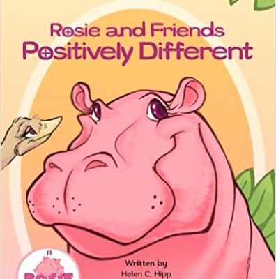 Rosie and Friends Positively Different Children’s Book Review