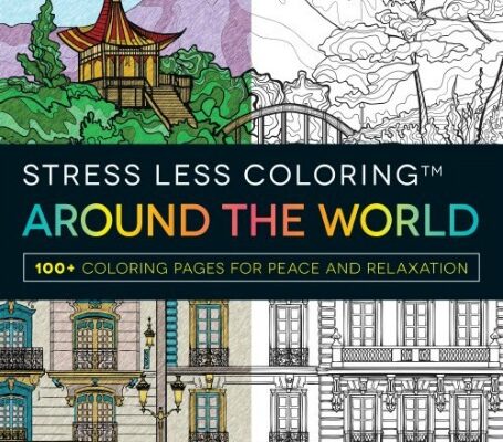 Sit Down & Relax with the Around the World Adult Coloring Book