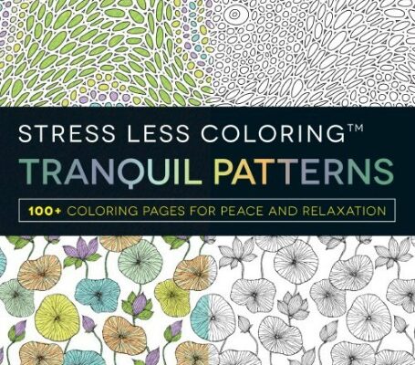 Stress Less Coloring Tranquil Patterns Adult Coloring Book