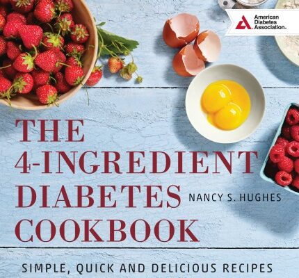 The 4-Ingredient Diabetes Cookbook by Nancy S. Hughes