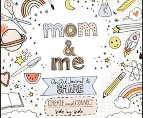 Mom and Me: An Art Journal to Share Book