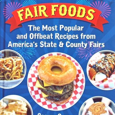 Fair Foods: A Fun, All-American Cookbook