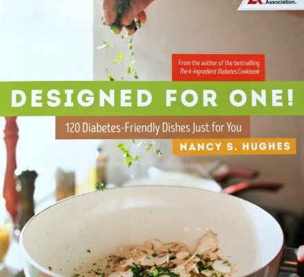 A New Cookbook for Single Diabetics: Designed for One