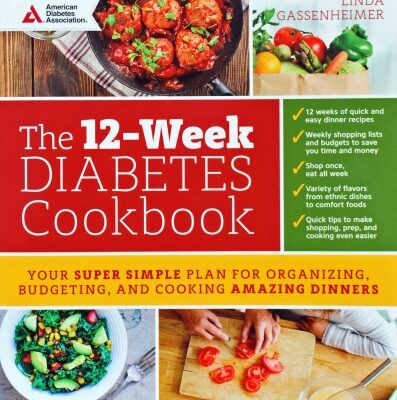 12-Week Diabetes Cookbook with Recipes, Shopping Lists, Menu Plans, and More