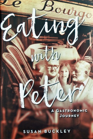 Eating with Peter: A Gastronomic Journey Book