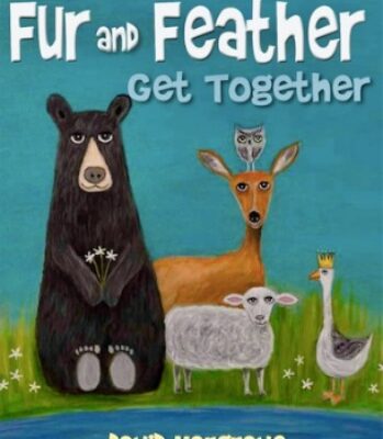 Children’s Book: When Fur and Feather Get Together