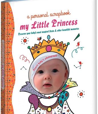 My Little Princess: A Personal Scrapbook