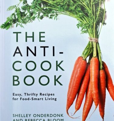 Get a Fresh Take on Cooking with The Anti-Cookbook