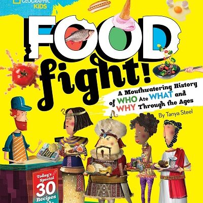 Food Fight: A Mouthwatering History of Who Ate What and Why Through the Ages