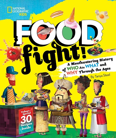 Food Fight: A Mouthwatering History of Who Ate What and Why Through the Ages Book