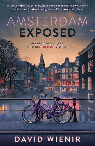 AMSTERDAM EXPOSED by Author David Wienir