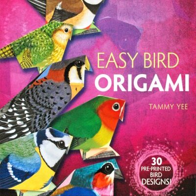 Easy Bird Origami – A Fun Origami Project Book for Bird Lovers