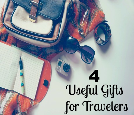 4 Useful Gifts for Travelers