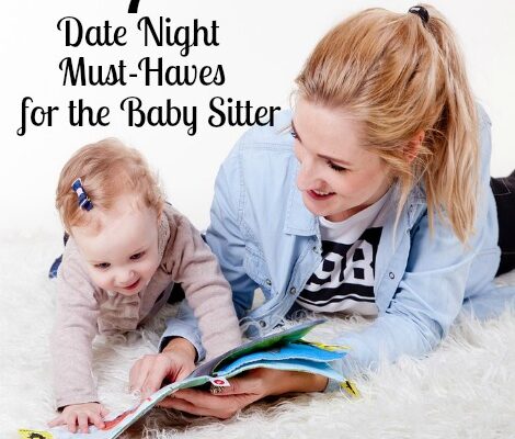 7 Date Night Must-Haves for the Babysitter