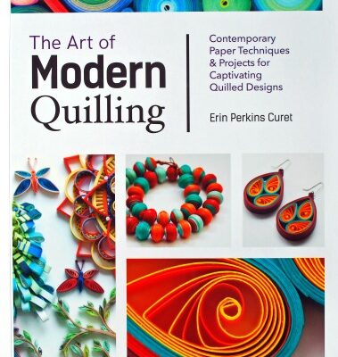 Learn an Old Craft Made New Again, with The Art of Modern Quilling Book