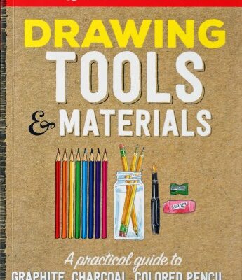 Artist Toolbox: Drawing Tools & Materials, A New Reference Book for Artists