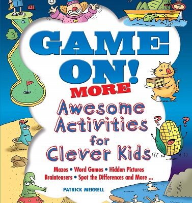 Game On! More Awesome Activities for Clever Kids Book