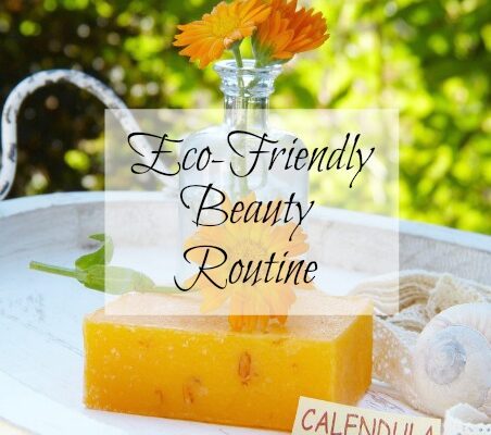 How to Develop an Eco-Friendly Beauty Routine