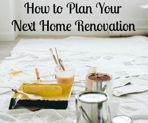 How to Plan Your Next Home Renovation