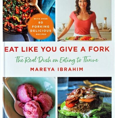 Cook and Eat More Healthfully with the Book, Eat Like You Give a Fork