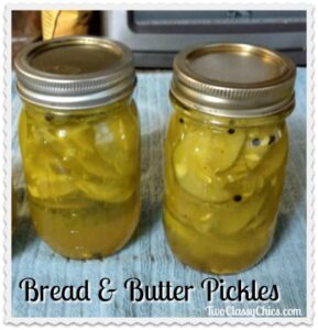 Home Canning: Traditional Bread and Butter Pickles - The Classy Chics