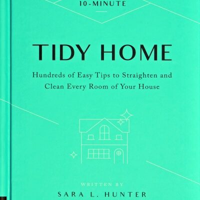 Get Organized with Help from the New Book, 10-Minute Tidy Home