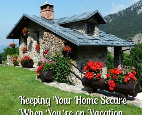 Keeping Your Home Secure When You’re on Vacation