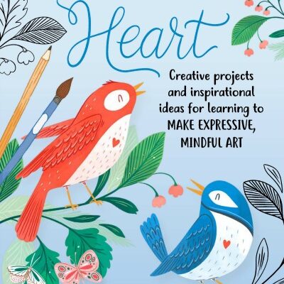 Art Starts in the Heart, A Fun Book for Budding Artists