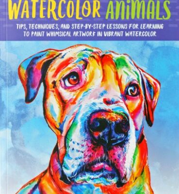 Reimagine Painting with the Colorways: Watercolor Animals Book