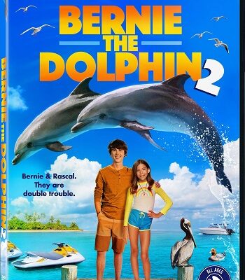 Kevin Sorbo and Patrick Muldoon Star in BERNIE THE DOLPHIN 2