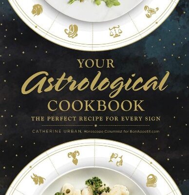 Your Astrological Cookbook, for Great Recipes and Fun, Too!