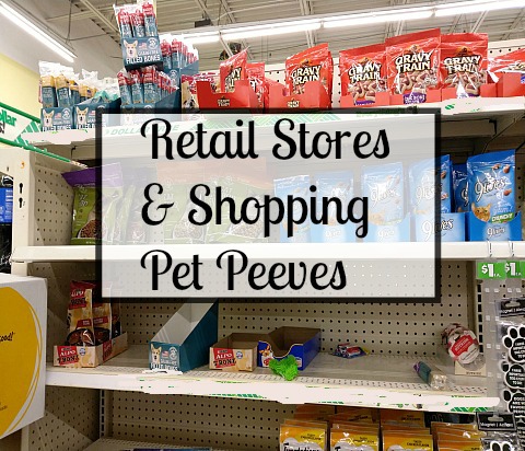 Pet Peeves: Shopping at Retail Stores