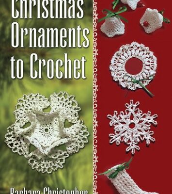 Christmas Ornaments to Crochet Book by Barbara Christopher