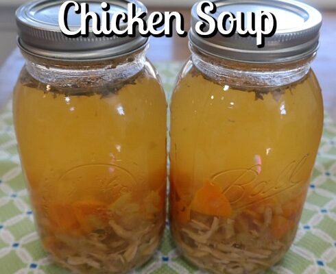 Home Canning Chicken Soup with Recipe