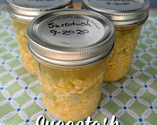 Home Canning Succotash with Recipe and Tips