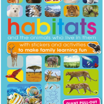 Habitats and the Animals Who Live in Them Sticker and Activity Book