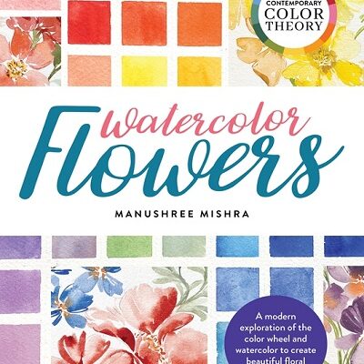 Contemporary Color Theory Watercolor Flowers by Manushree Mishra