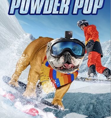 Powder Pup A Fun-Filled Family Adventure