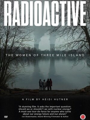 RADIOACTIVE: The Women of Three Mile Island