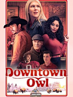 Downtown Owl – Movie Pick of the Week