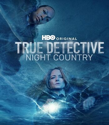 True Detective Night Country an HBO Hit Series