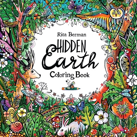 Hidden Earth Coloring Book by Rita Berman