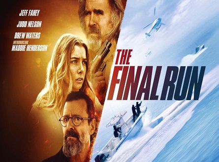 The Final Run Starring Jeff Fahey
